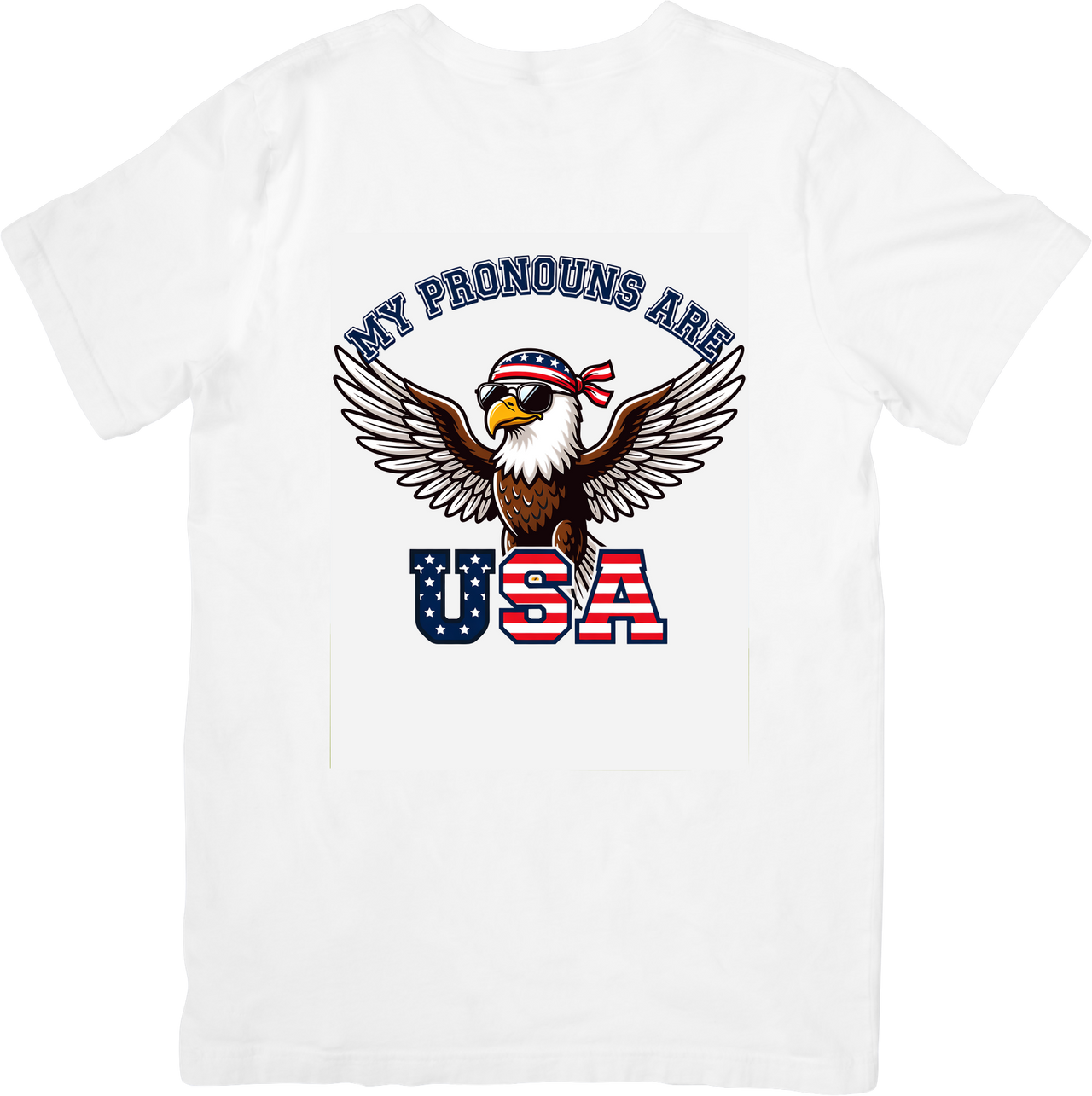 My Pronouns Are USA Bald Eagle American Flag T-Shirt | Funny Patriotic Bold Graphic Tee | USA Gift