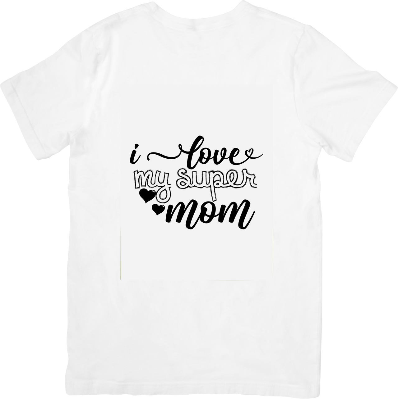 I Love My Super Mom Script Hearts T-Shirt | Cute Handwritten Mothers Day Graphic Tee | Mom Gift