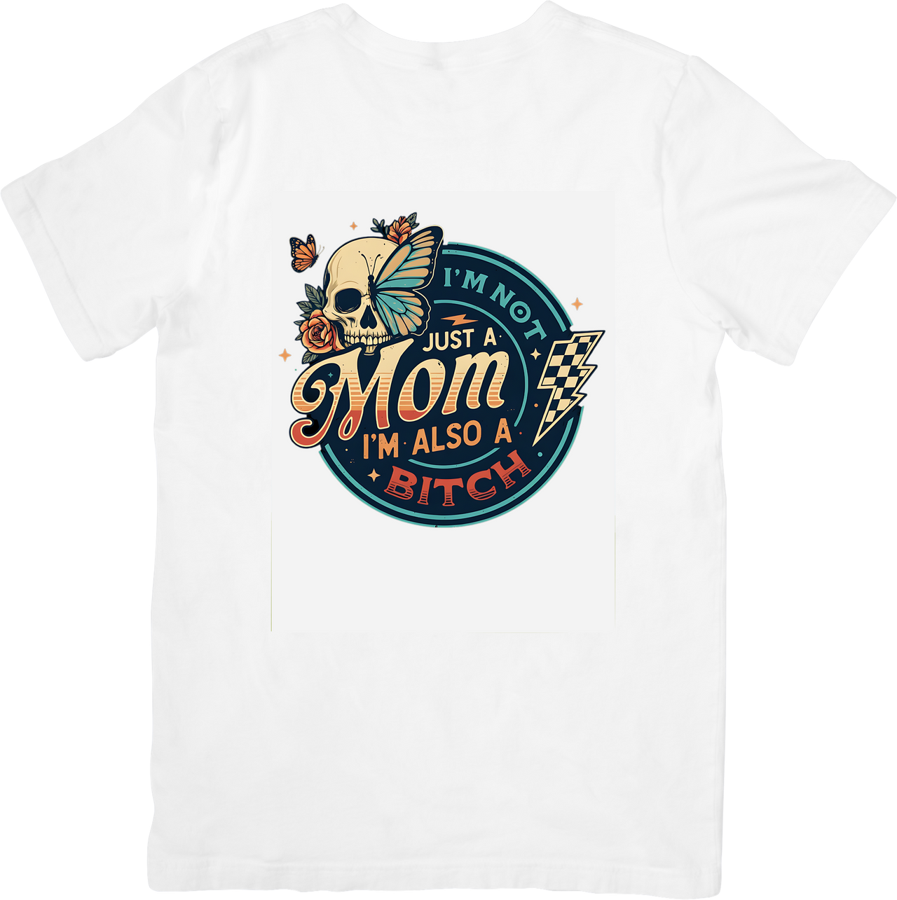 Im Not Just A Mom Im Also A Baddie Skull Butterfly T-Shirt | Retro Funny Mom Graphic Tee | Mothers Day Gift